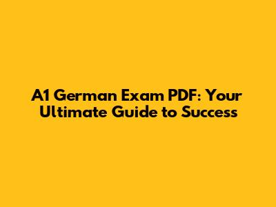 A1 German Exam PDF: Your Ultimate Guide to Success