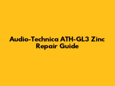 Audio-Technica ATH-GL3 Zinc Repair Guide