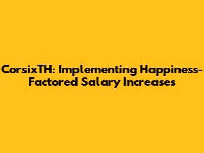 CorsixTH: Implementing Happiness-Factored Salary Increases