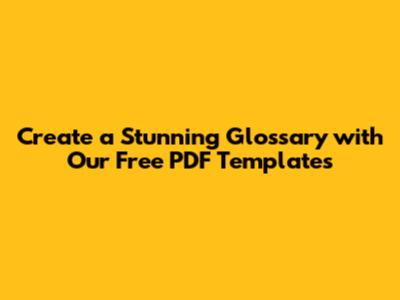 Create a Stunning Glossary with Our Free PDF Templates
