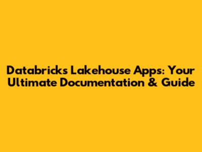 Databricks Lakehouse Apps: Your Ultimate Documentation & Guide