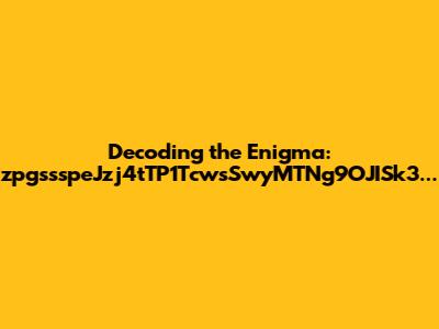 Decoding the Enigma: zpgssspeJzj4tTP1TcwsSwyMTNg9OJISk3...