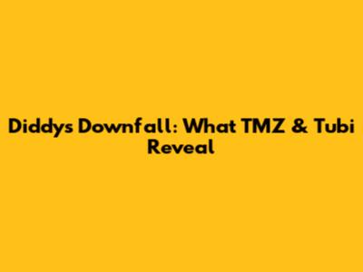 Diddy's Downfall: What TMZ & Tubi Reveal