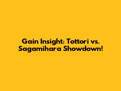 Gain Insight: Tottori vs. Sagamihara Showdown!