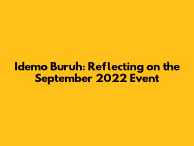 Idemo Buruh: Reflecting on the September 2022 Event