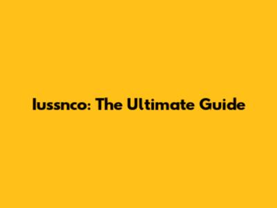 Iussnco: The Ultimate Guide