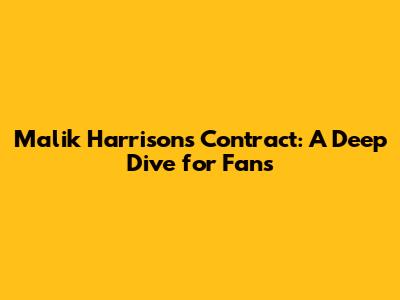 Malik Harrison's Contract: A Deep Dive for Fans