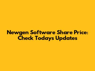 Newgen Software Share Price: Check Today's Updates