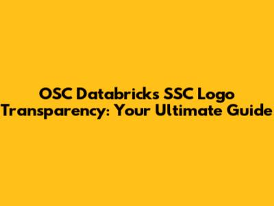 OSC Databricks SSC Logo Transparency: Your Ultimate Guide