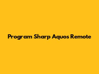 Program Sharp Aquos Remote