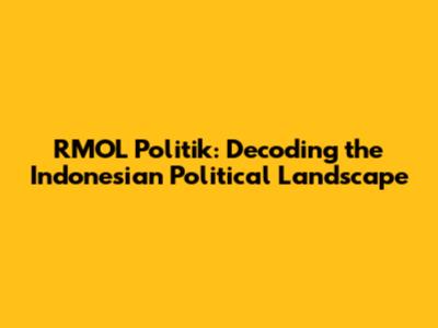 RMOL Politik: Decoding the Indonesian Political Landscape
