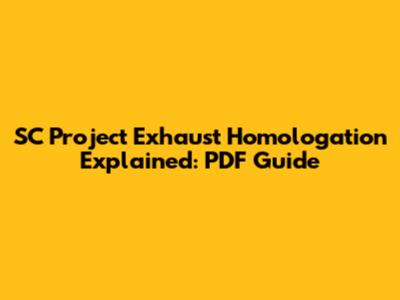 SC Project Exhaust Homologation Explained: PDF Guide