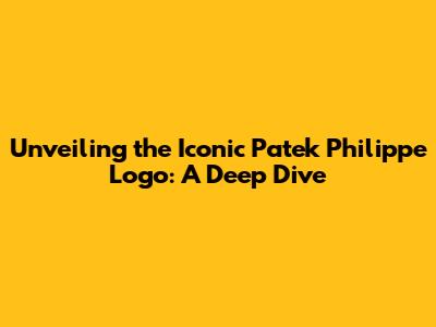 Unveiling the Iconic Patek Philippe Logo: A Deep Dive