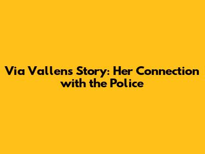 Via Vallen's Story: Her Connection with the Police