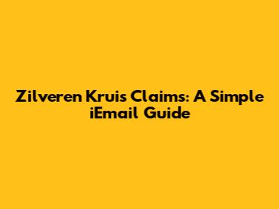 Zilveren Kruis Claims: A Simple iEmail Guide
