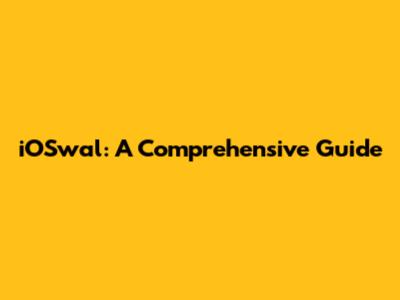 iOSwal: A Comprehensive Guide