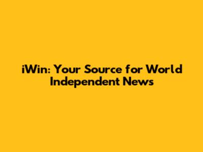 iWin: Your Source for World Independent News
