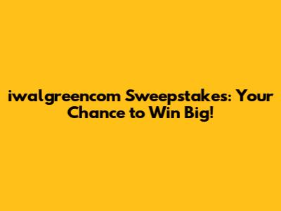 iwalgreencom Sweepstakes: Your Chance to Win Big!