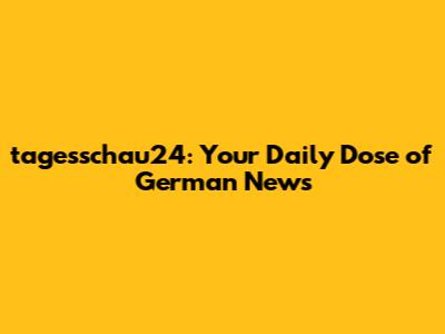 tagesschau24: Your Daily Dose of German News